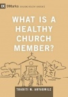 What Is a Healthy Church Member? 9 Marks